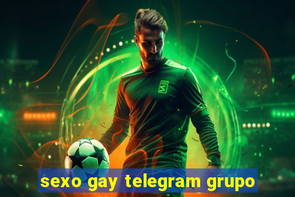 sexo gay telegram grupo